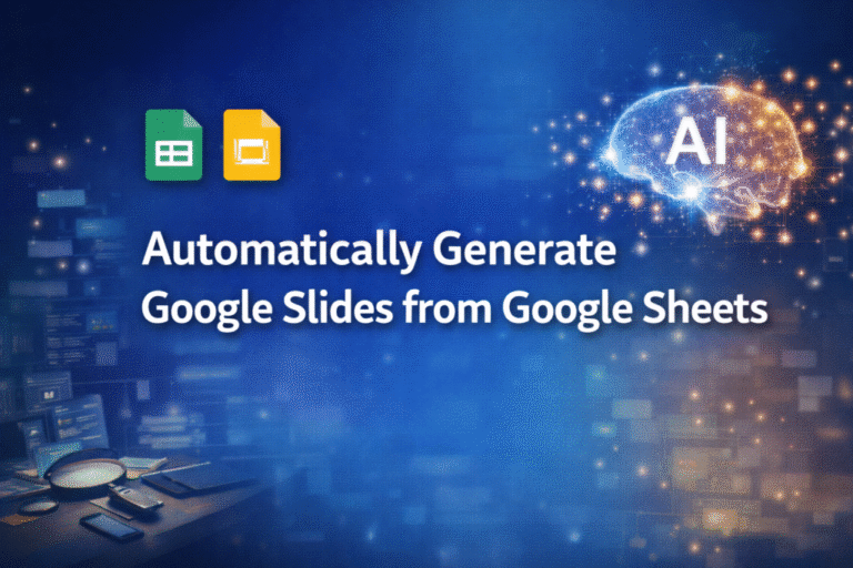 Automating Google Slides Generation from Google Sheets using Apps Script